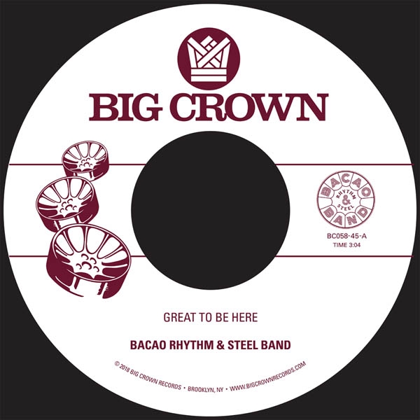 Bacao Rhythm & Steel Band - Great To Be Here (7" Single)