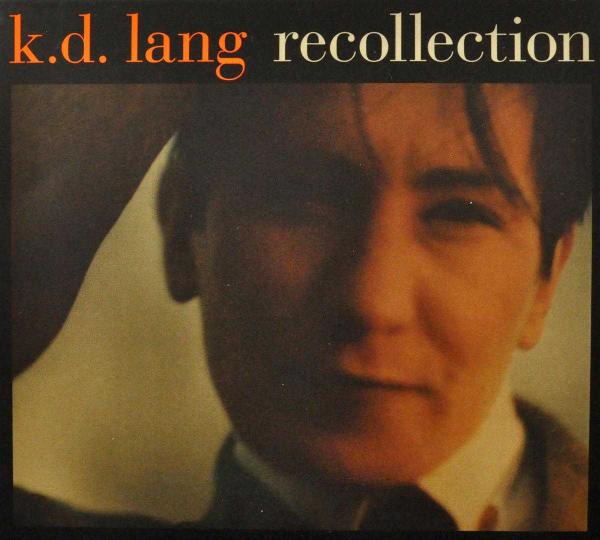K.D. Lang - Recollection