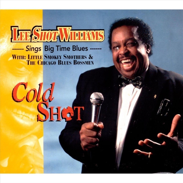 Lee Shot Williams - Cold Shot/Sings Big Time (CD)