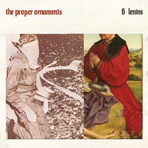 Proper Ornaments - 6 Lenins (LP)