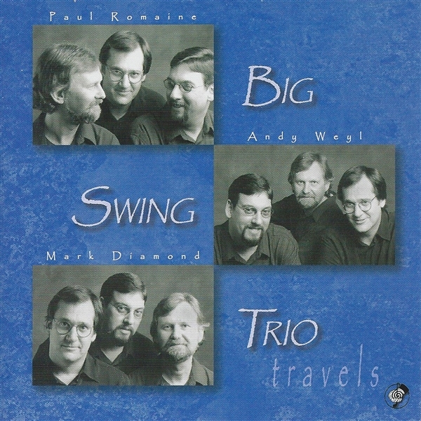 Big Swing Trio - Travels (CD)