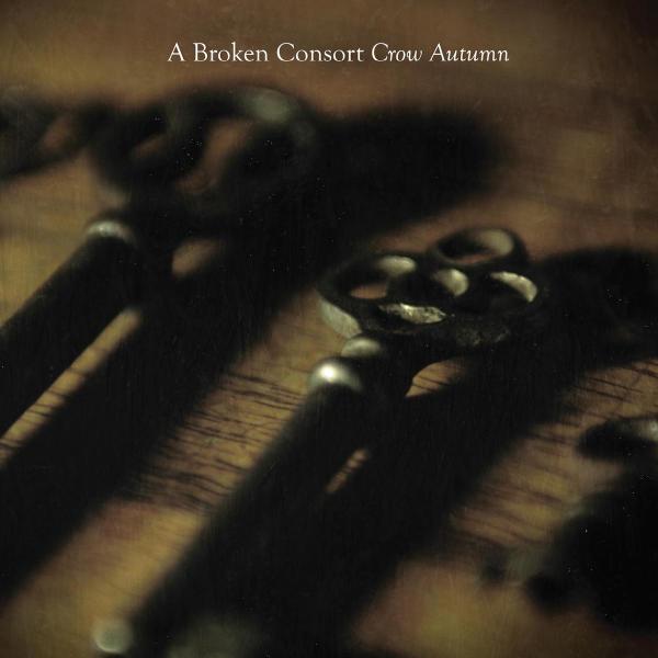 A Broken Consort - Crow Autumn (CD)