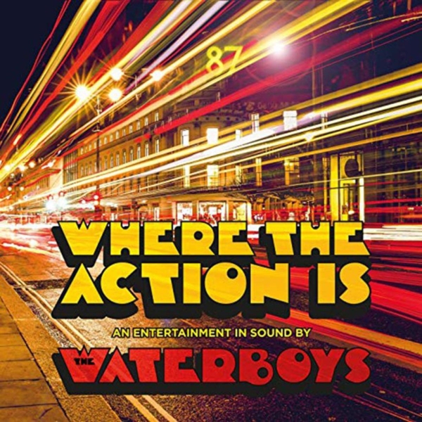 The Waterboys - Where The Action Is (CD)