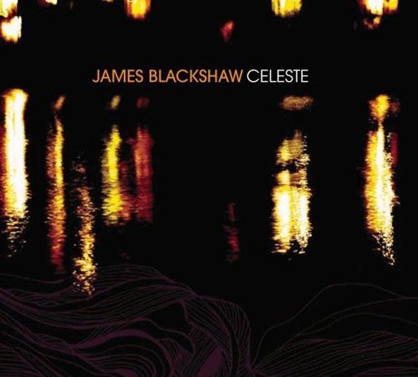 James Blackshaw - Celeste (CD)