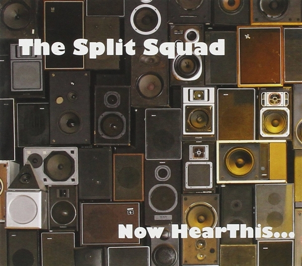 The Split Squad - Now Hear This (LP)