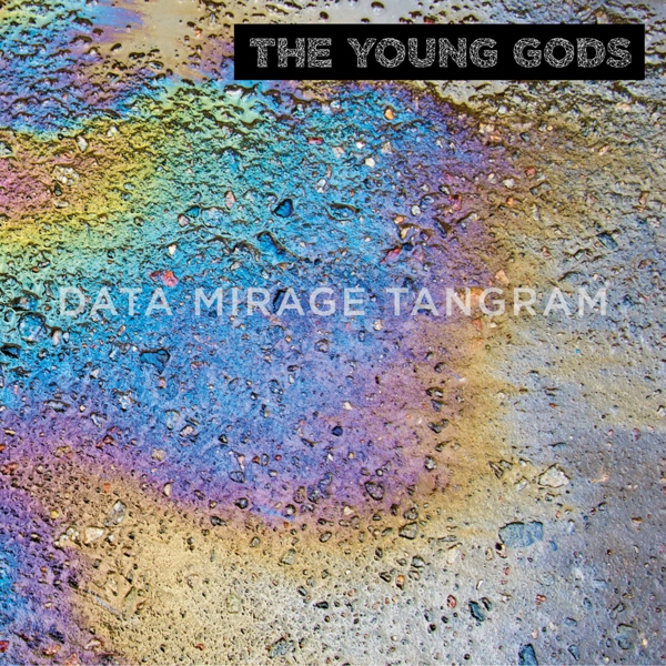 Young Gods - Data Mirage Tangram (3 CD | LP)