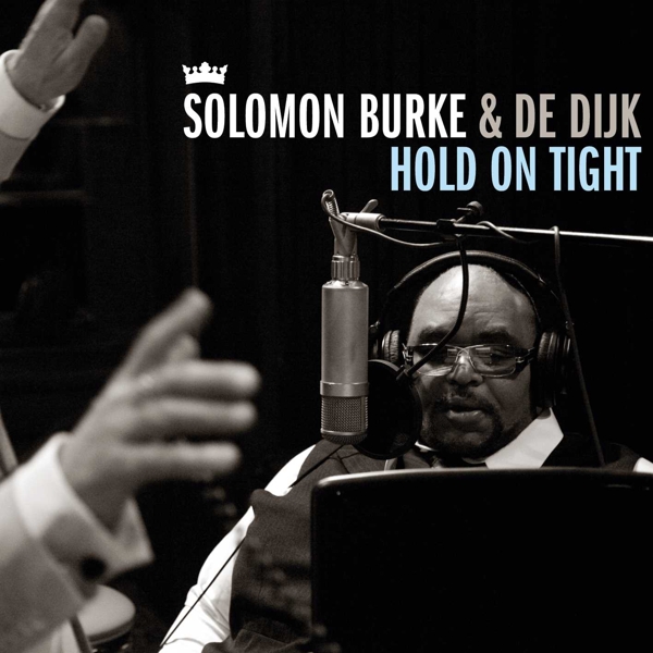 Solomon Burke & De Dijk - Hold On Tight (CD)