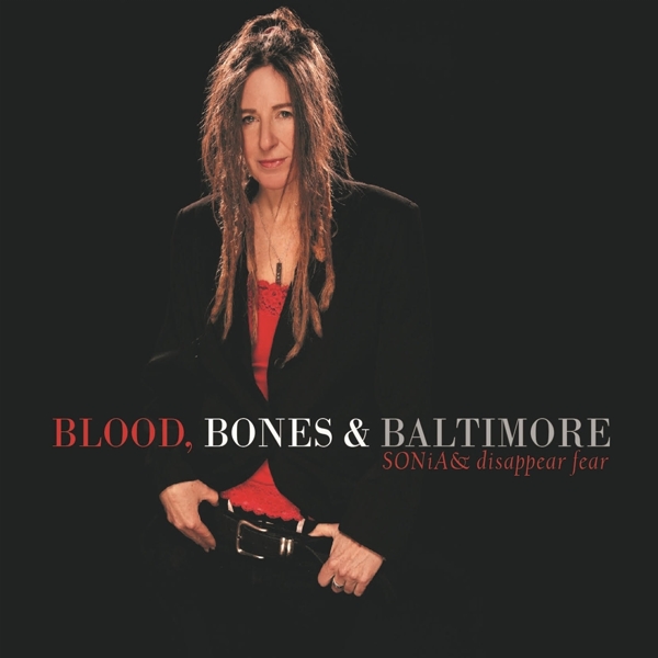 Sonia Rutstein & Disappear Fear - Blood, Bones & Baltimore (CD)