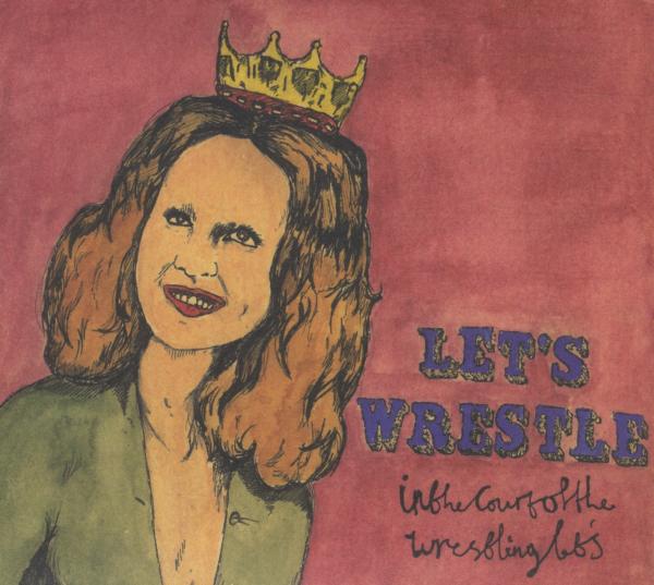 Let's Wrestle - In The Court Of The Wrestling Lets (CD)