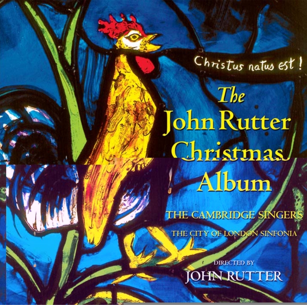 The Cambridge Singers, The City Of London Sinfonia, John Rutter - The John Rutter Christmas Album (CD)