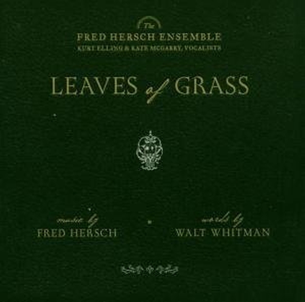 The Fred Hersch Ensemble - Leaves Of Grass (CD)
