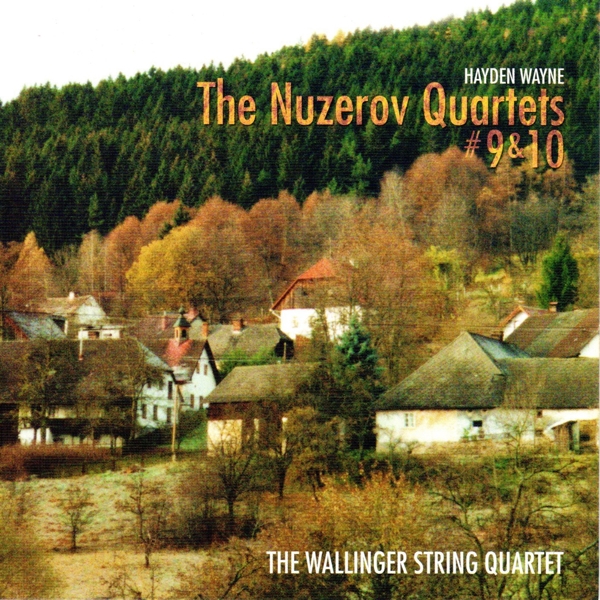 Wallinger String Quartet - Wayne: The Nuzerov Quartets #9 & 10 (CD)