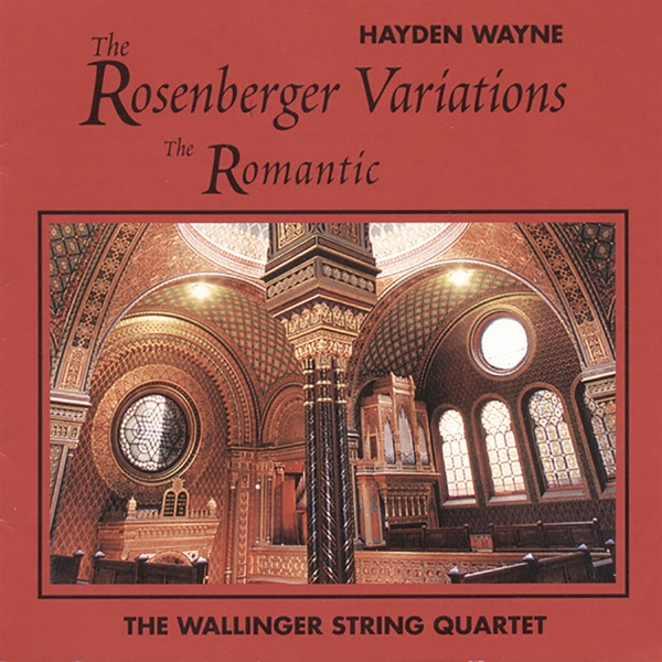 Wallinger String Quartet - Wayne: Rosenberger Variations; The Romantic (CD)