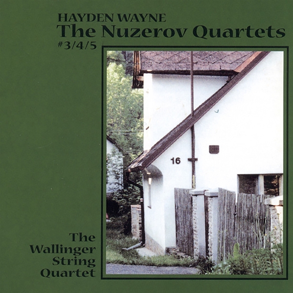 Wallinger String Quartet - Wayne: The Nuzerov Quartets #3, 4 & 5 (CD)
