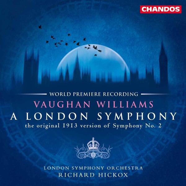 London Symphony Orchestra - Williams: A London Symphony (Original 1913 Version) (CD)