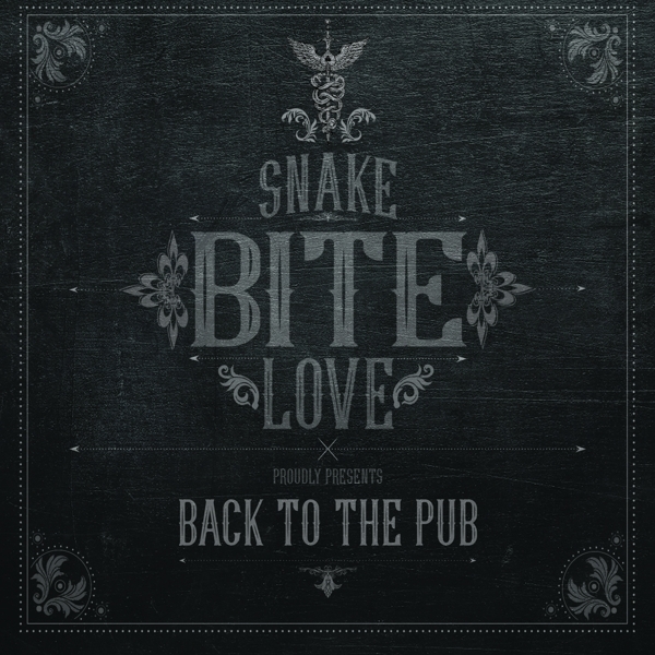 Snake Bite Love - Back To The Pub (CD)