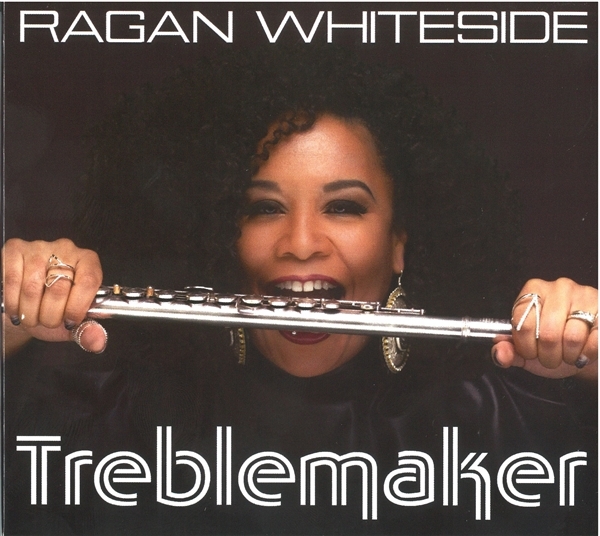 Ragan Whiteside - Treblemaker (CD)