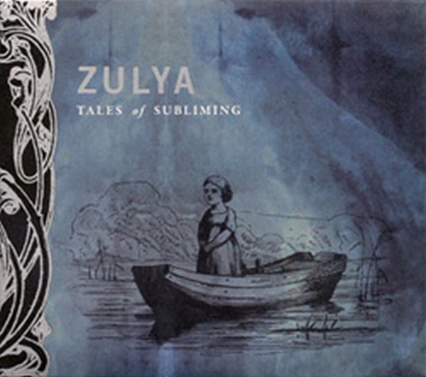 Zulya And The Children Of The Underground - Tales Of Subliming (CD)