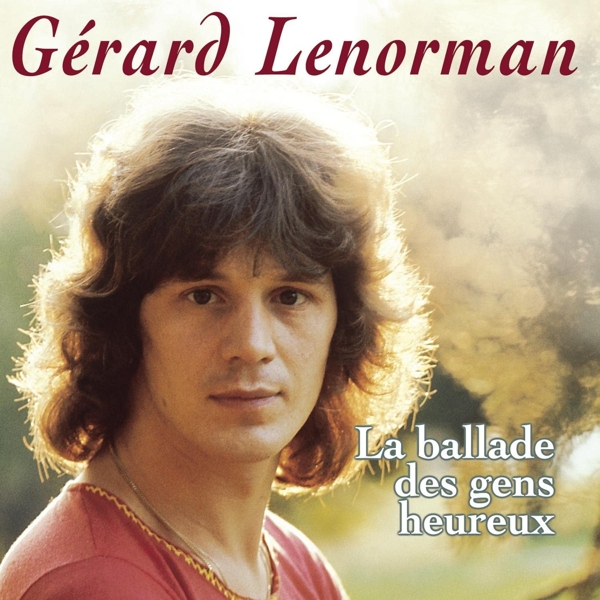 Gérard Lenorman - La Ballade Des Gens Heureux (CD)