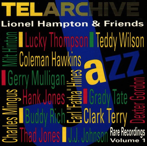Lionel Hampton & Friends - Rare Recordings Volume 1 (CD)
