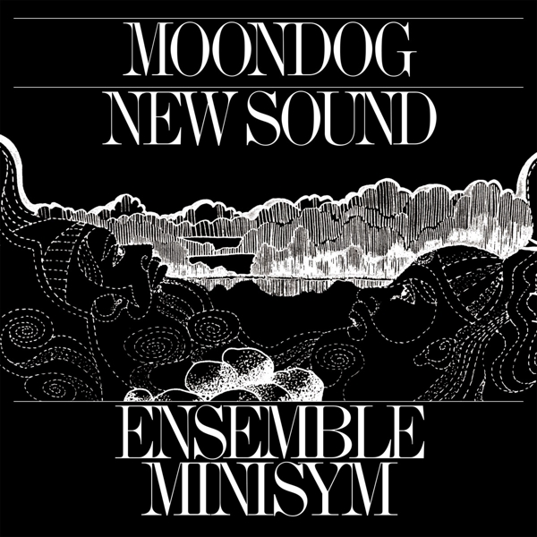 Ensemble Minisym - Moondog New Sound (CD)