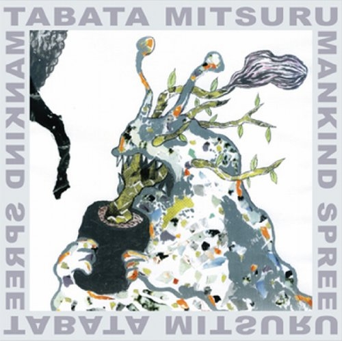Mitsuru Tabata - Mankind Spree (CD)