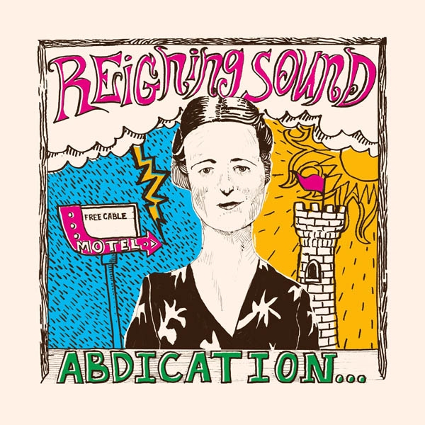 Reigning Sound - Abdication...For Your Love (CD)