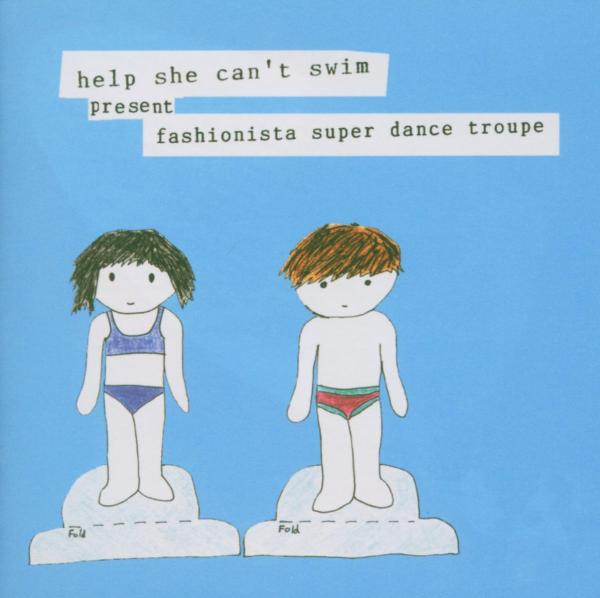 Help She Can't Swim - Fashionista Super Dance Troupe (CD)