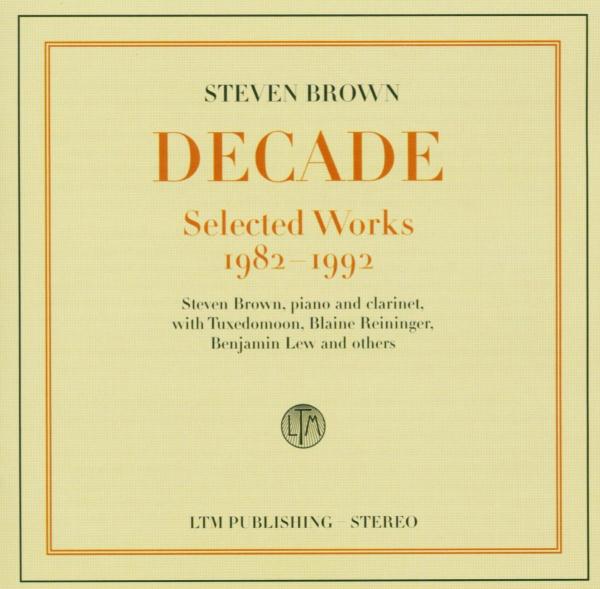 Steven Brown - Decade Best Of Steven Brown (CD) (Remastered)
