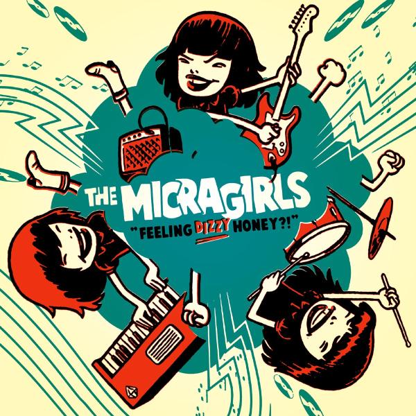 The Micragirls - Feeling Dizzy, Honey? (2 CD)