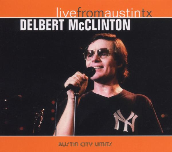 Delbert McClinton - Live from Austin, Texas (CD)