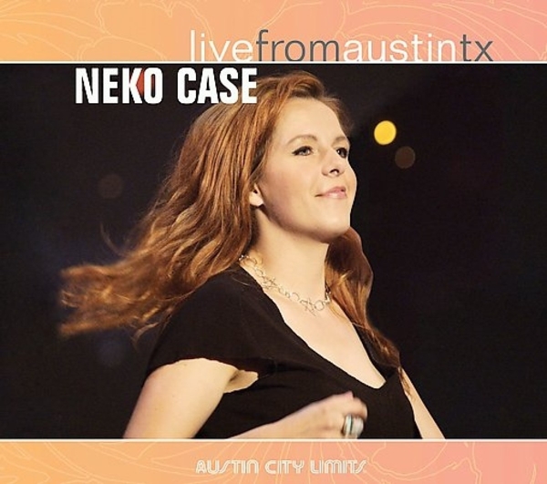 Neko Case - Live from Austin, Texas (CD)