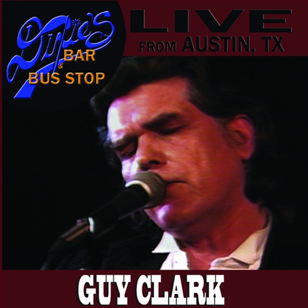 Guy Clark - Live from Austin, Texas (CD)