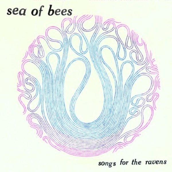 Sea Of Bees - Songs For The Ravens