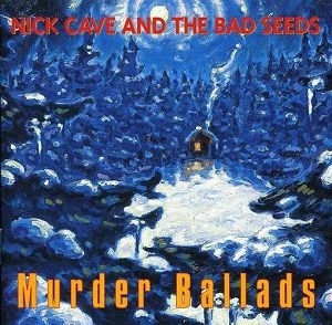 Nick Cave & The Bad Seeds - Murder Ballads  (CD) (Remastered)