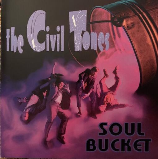 The Civil Tones - Soul Bucket (CD)