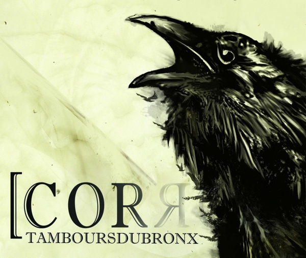 Les Tambours Du Bronx - Corros