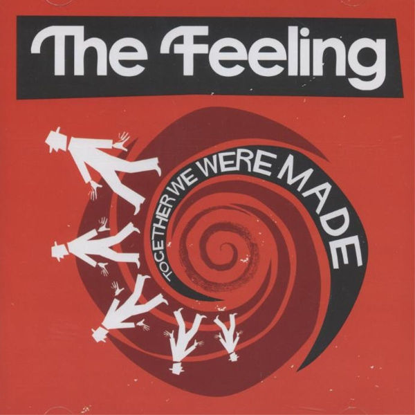 The Feeling - Together We Were Made