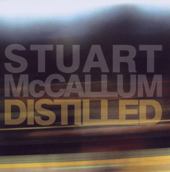 Stuart Mccallum - Distilled