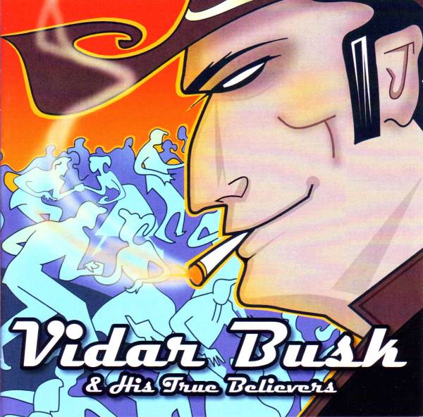 Vidar Busk & His True Believers - Stompin' Our Feet With Joy (CD)