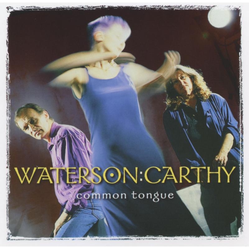 Waterson:Carthy - Common Tongue (CD)