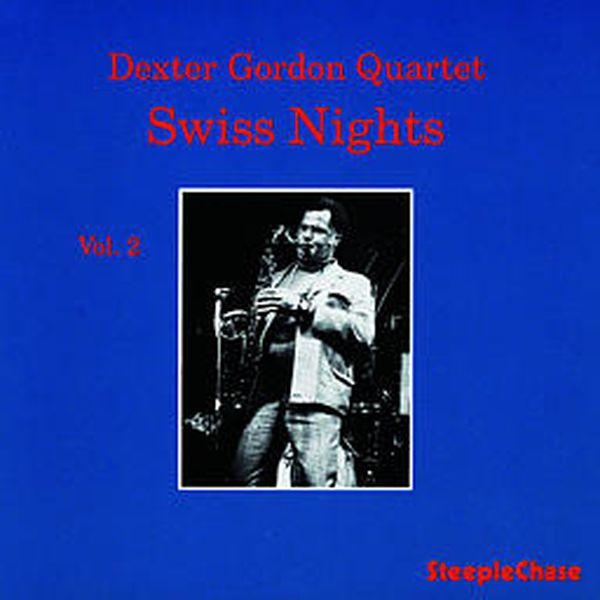 Dexter Gordon Quartet - Swiss Nights Vol. 2 (CD)