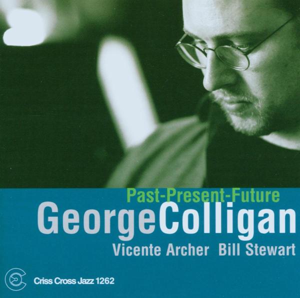 George Colligan - Past-Present-Future (CD)