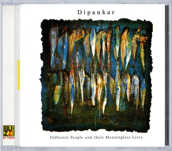 Dipankar Shome - Different People And Their Meaningless Lives (CD)