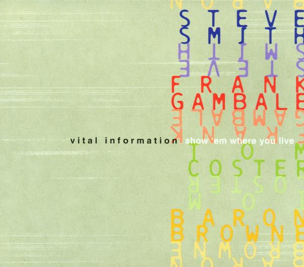 Vital Information - Show 'Em Where You Live (CD)
