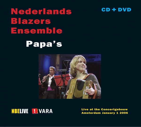 Nederlands Blazers Ensemble - Papa's (CD | DVD)
