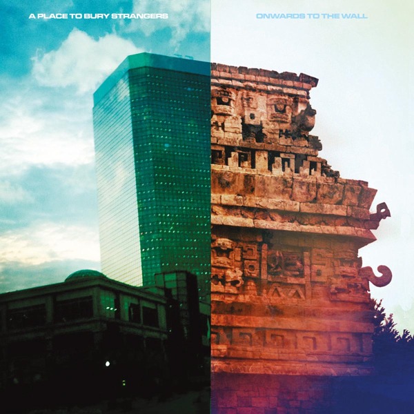 A Place To Bury Strangers - Onwards To The Wall (CD)