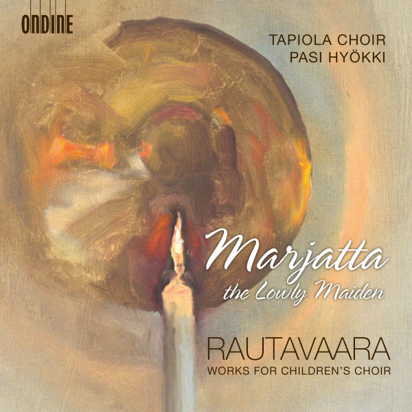 Tapiolan Kuoro, Pasi Hyökki - Works For Children's Choir | Marjatta The Lowly Maiden (CD)