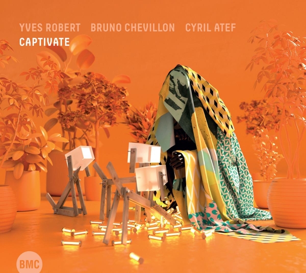 Yves Robert, Cyril Atef & Bruno Chevillon - Captivate (CD)