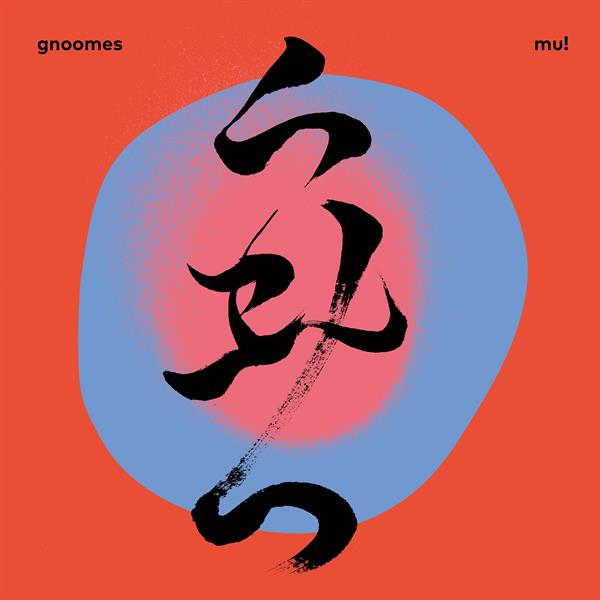 Gnoomes - Mu! (CD)